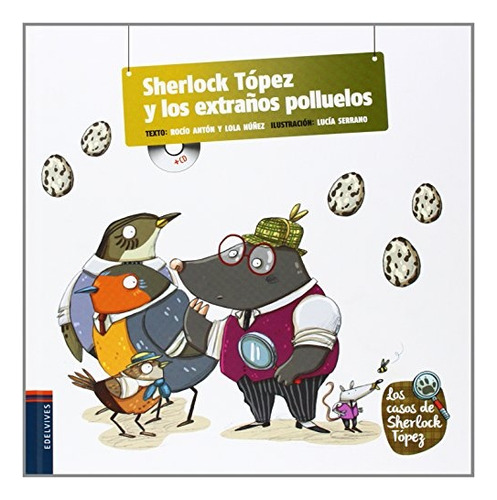 Sherlock Topez Y Los Extraños Polluelos - Antón Blanco, Nuñe