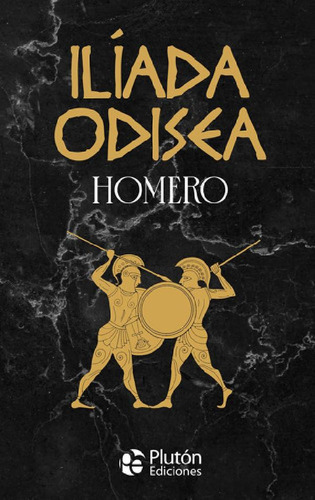 Libro - Ilíada Y Odisea, De Homero., Vol. 0. Editorial Plut