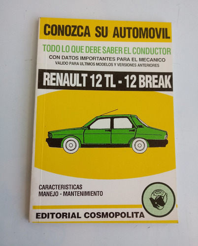 Conozca Su Automóvil Ranault 12 Tl -12 Break Ed. Cosmopolita