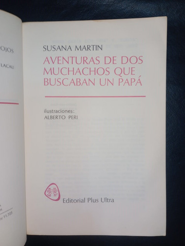 Aventuras De Dos Muchachos Que Buscaban Papá Susana Martín
