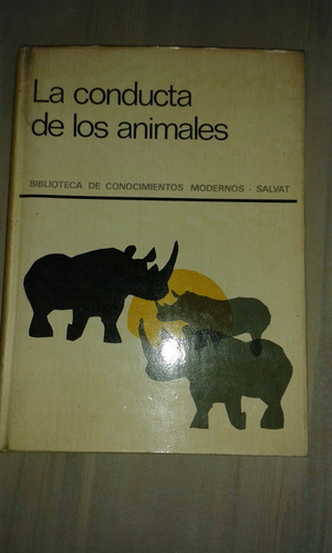 La Conducta De Los Animales. Editorial Salvat