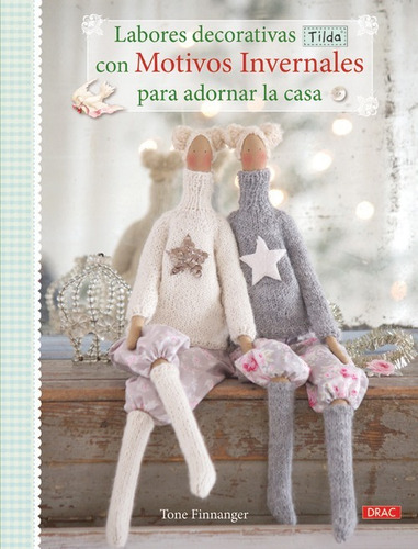 Labores Decorativas Tilda Con Motivos Invernales - Aa.vv