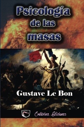 Psicologia De Las Masas - Gustave Le Bon