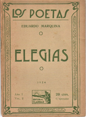 Eduardo Marquina : Elegías ( Los Poetas - Claridad )