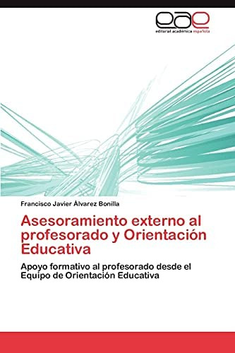 Libro: Asesoramiento Externo Al Profesorado Y Orientación Ed