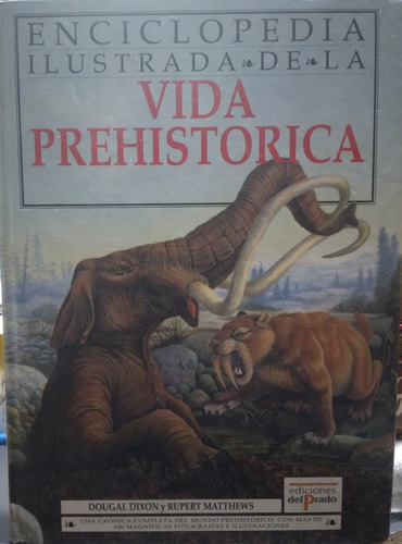 Enciclopedia Ilustrada De La Vida Prehistórica-dougal Dixon