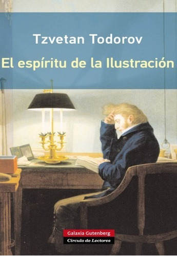 El Espíritu De La Ilustración - Tzvetan Todorov