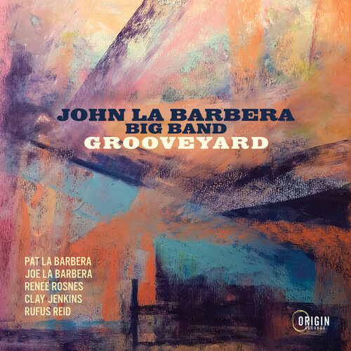 Cd De John La Barbera Big Band Grooveyard