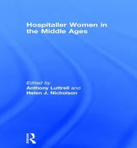 Comprar Libro Hospitaller Women In The Middle Ages - Anthony Lutt...