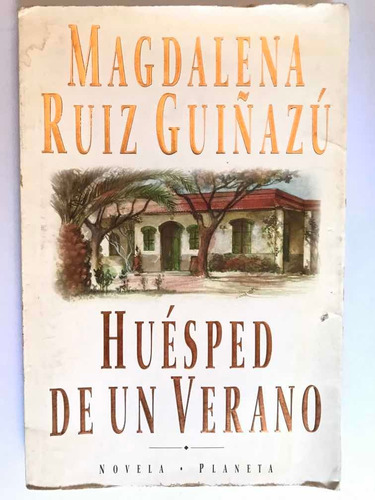 Huésped De Un Verano - Magdalena Ruiz Guiñazú
