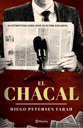 El Chacal - Diego Petersen Farah - - Original