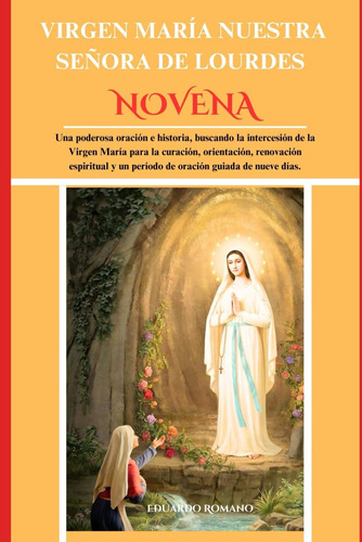 Libro: Virgen María Nuestra Señora De Lourdes Novena: Una Po