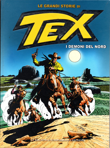 Le Grandi Storie Di Tex Nº 40 - I Demoni Del Nord - 356 Páginas Em Italiano - Editora La Repubblica - Formato 20 X 26 - Capa Dura - 2016 - Bonellihq Abr24