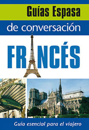 Guãâa De Conversaciãâ³n Francãâ©s, De Aa. Vv.. Editorial Espasa, Tapa Blanda En Español