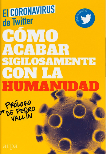 Como Acabar Sigilosamente Con La Humanidad.el Coronavirus De