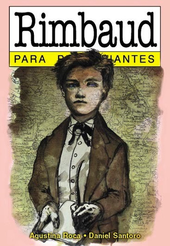 Rimbaud Para Principiantes 