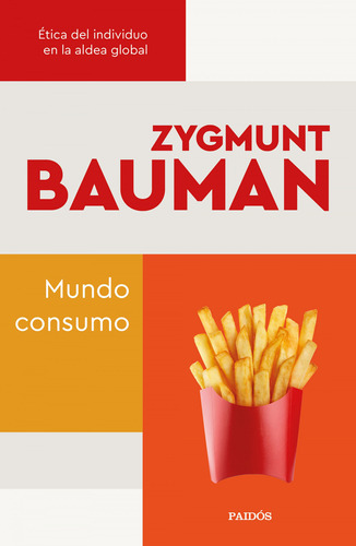 Mundo Consumo Bauman, Zygmunt Paidos
