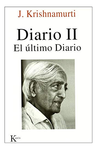 El Diario Ii - Ultimo Diario, Jiddu Krishnamurti, Kairós