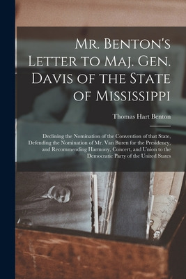 Libro Mr. Benton's Letter To Maj. Gen. Davis Of The State...