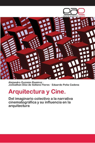 Libro: Arquitectura Y Cine.: Del Imaginario Colectivo A La N