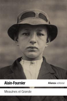 Libro Meaulnes El Grande De Alain Fournier Alianza