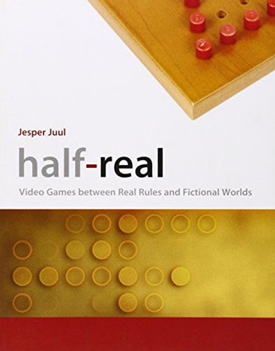 Half-real: Video Games Between Real Rules And Fictional Worl