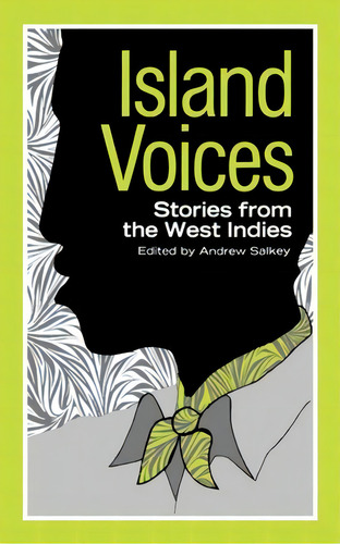 Island Voices: Stories From The West Indies, De Naipaul, V. S.. Editorial Liveright Pub Corp, Tapa Blanda En Inglés
