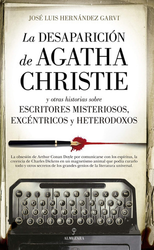 La Desaparición De Agathachristie Y Más Historias Escritores