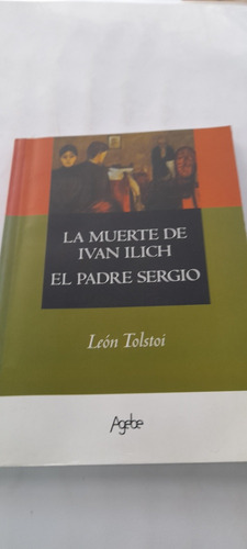 La Muerte De Iván Ilich El Padre Sergio De León Tolstoi