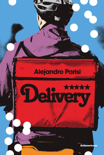 Libro Delivery - Alejandro Parisi - Sudamericana