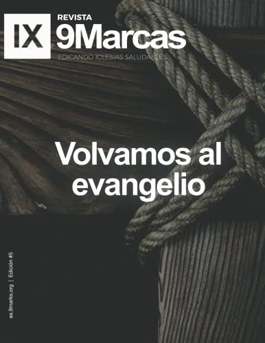 Libro: Regreso Al Evangelio (volvamos Al Evangelio) 9mark