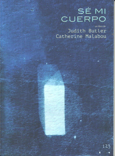 Sé Mi Cuerpo - Ou Judith Butler, Catherine Malab