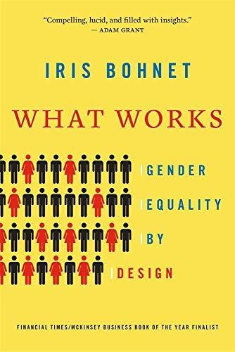 Book : What Works Gender Equality By Design - Bohnet, Iris