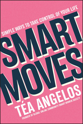 Libro Smart Moves: Simple Ways To Take Control Of Your Li...