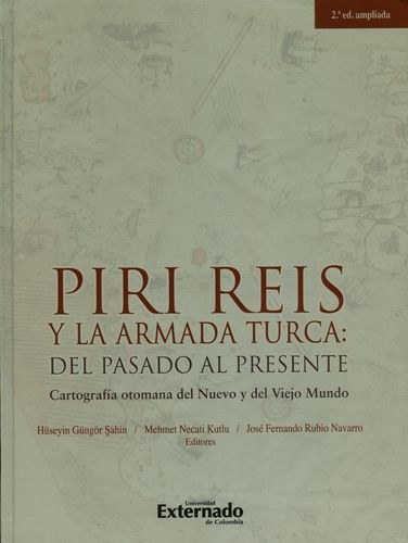 Libro Piri Reis Y La Armada Turca: Del Pasado Al Presente.