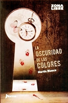 Imagen 1 de 6 de La Oscuridad De Los Colores - Martin Blasco
