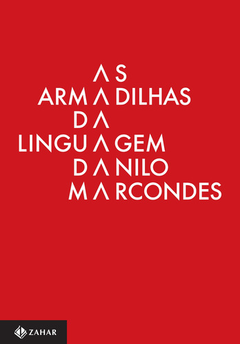 As armadilhas da linguagem: Significado e ação para além do discurso, de Marcondes, Danilo. Editorial ZAHAR, capa mole em português, 2017