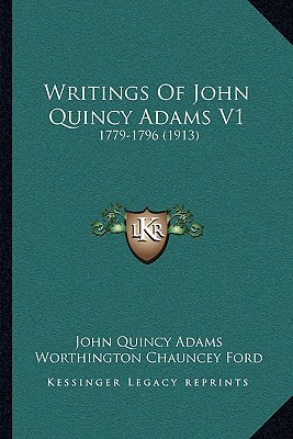 Libro Writings Of John Quincy Adams V1: 1779-1796 (1913) ...