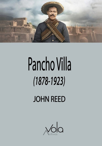 Libro Pancho Villa - Reed, John