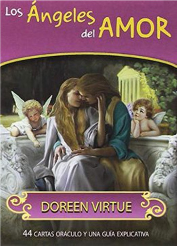 Los Ángeles Del Amor Oráculo - Libro + 44 Cartas - D. Virtue