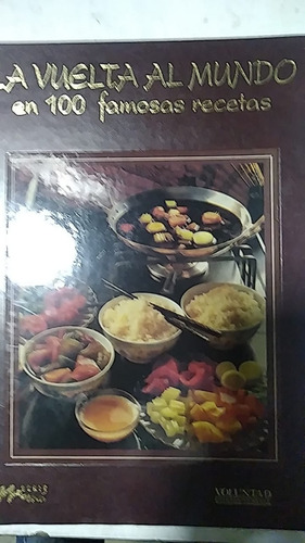 Libro La Vuelta Al Mundo En 100 Famosas Recetas