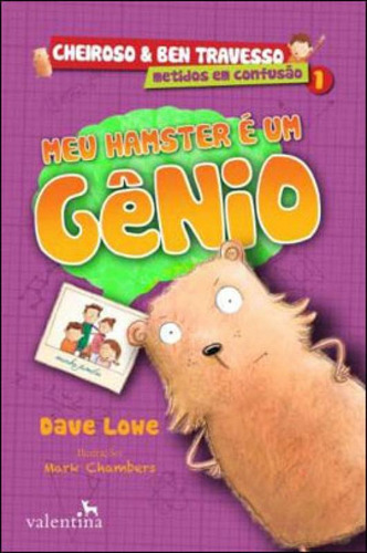 Meu Hamster É Um Gênio, De Lowe, Dave. Editora Valentina, Capa Mole Em Português