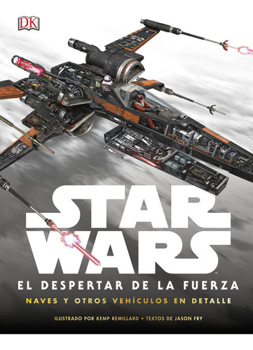 Libro Star Wars El Despertar De La Fuerza. Naves Y Otros ...