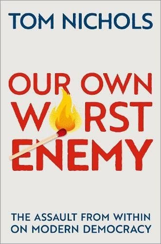 Book : Our Own Worst Enemy The Assault From Within On Moder