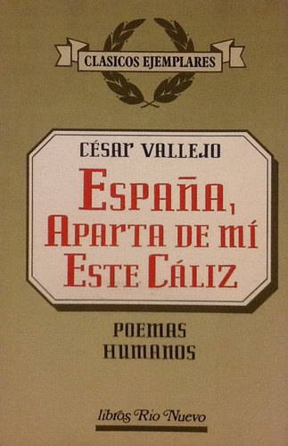 España, Aparta De Mí Este Cáliz - César Vallejo