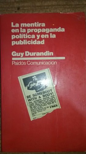 La Mentira En La Propaganda Política Y En La Publidad . 