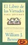 El Libro De Las Virtudes Para Jovenes  - William J. Bennett
