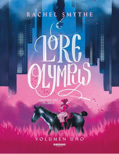 Libro: Lore Olympus. Cuentos Del Olimpo 1. Smyte, Rachel. Ra