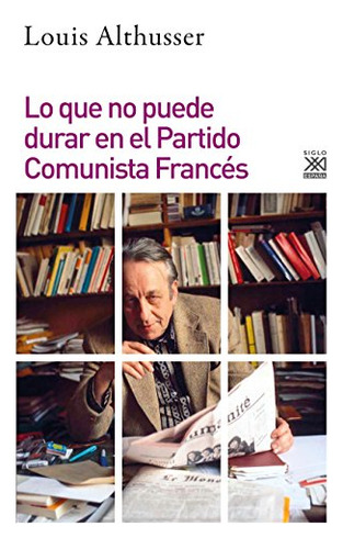 Lo Que No Puede Durar En El Partido Comunista Frances: 108 -