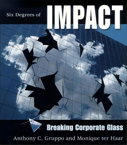 Six Degrees Of Impact, De Mr Anthony C Gruppo. Editorial Cutter Enterprises, Tapa Blanda En Inglés
